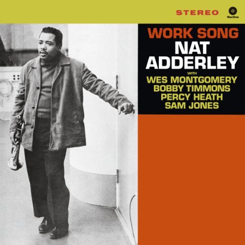 Nat Adderley/Work Song@Import-Esp
